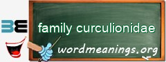 WordMeaning blackboard for family curculionidae